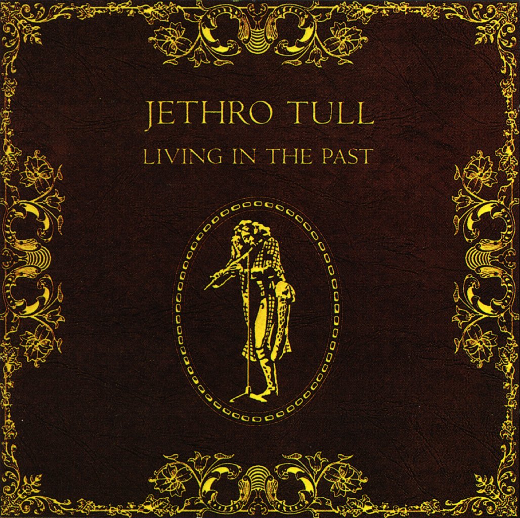 1972 - Jethro Tull - Living in the Past