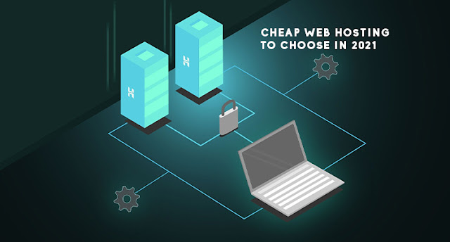 Cheap webhosting services to choose in 2021