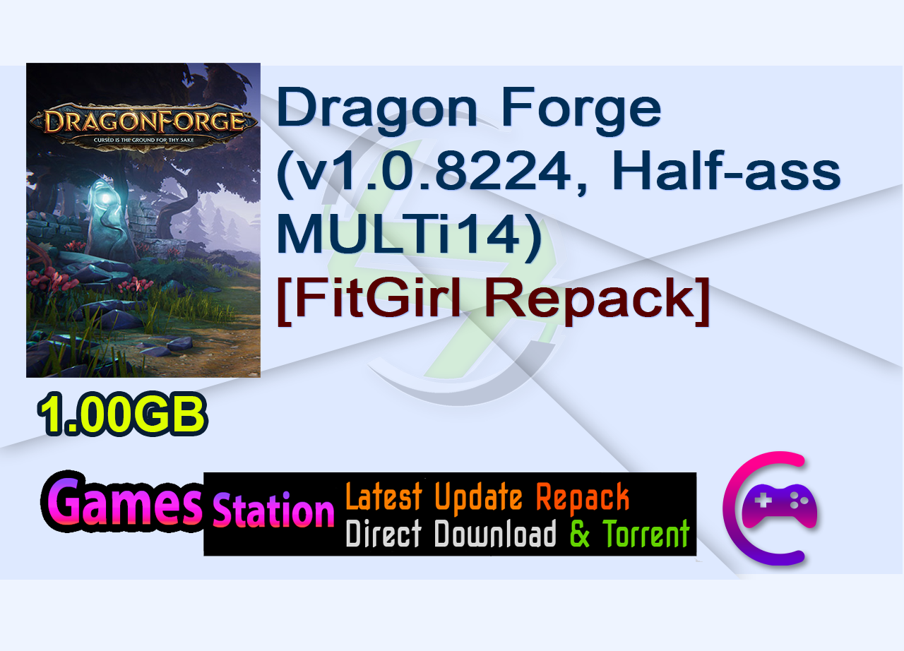 Dragon Forge (v1.0.8224, Half-ass MULTi14) [FitGirl Repack]