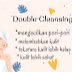 Manfaat Double Cleansing Bagi Kulit Wajah