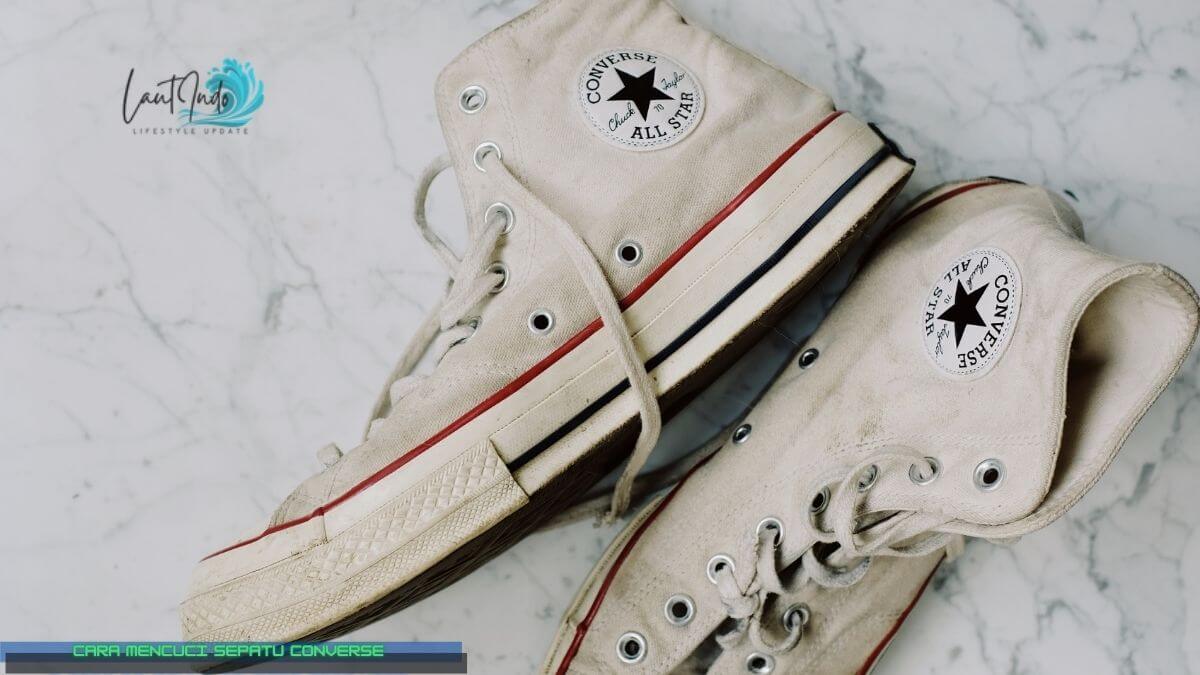 lifestyle,cara mencuci sepatu,Cara Mencuci Sepatu Converse,cara membersihkan sepatu converse yang menguning,cara mencuci sepatu converse agar warna tidak pudar