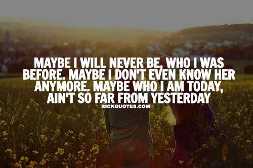 Life Quotes | I Will Never Be