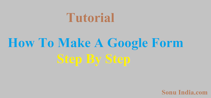  how to make a google form | tutorial | sonuindia