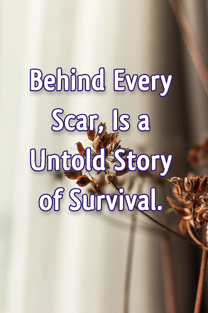 Quotes on scar and difficulties in life