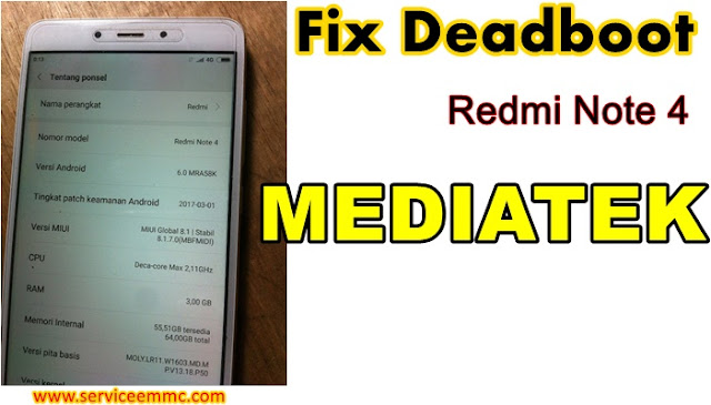 Fix Deadboot Redmi Note 4 Mediatek NIKEL