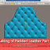 Making of Padded Leather Part 3