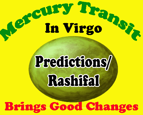 Mercury transit in virgo predictions by vedic astrologer, when will mercury planet transit in virgo sign