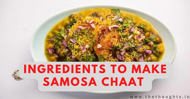 Ingredients used in Samosa Chaat
