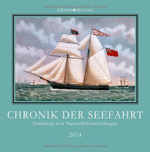Chronik der Seefahrt 2014: Sammlung alter Schiffsdarstellungen