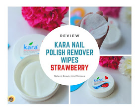 Kara Nail Polish Remover Wipes Strawberry Review on Natural Beauty And Makeup blog