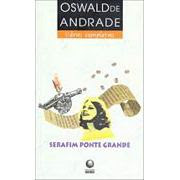 Serafim Ponte Grande | Oswald Andrade