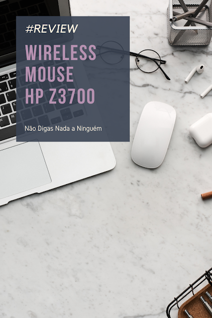 #Review - Wireless Mouse HP Z3700