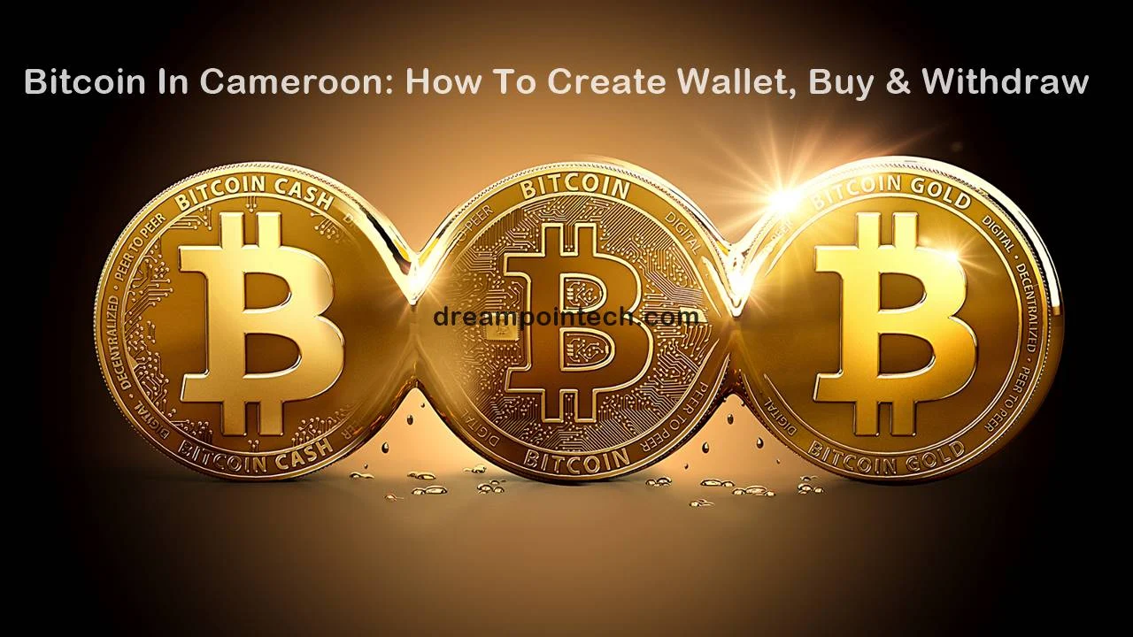 Bitcoin In Cameroon: How To Create Wallet Account , Buy And Withdraw