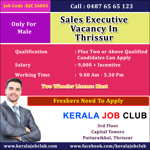 SALES EXECUTIVE VACANCY IN THRISSUR