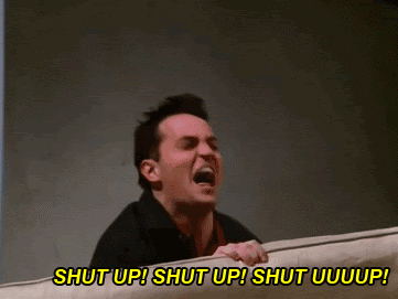 選択した画像 shut up gif chandler 348510-Chandler shut up gif