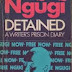 Detained: A Writer's Prison Diary by Ngiigi wa Thiong'o 
