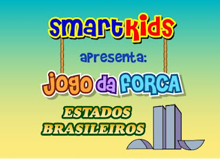 http://www.smartkids.com.br/jogos-educativos/jogo-da-forca-estados-brasileiros