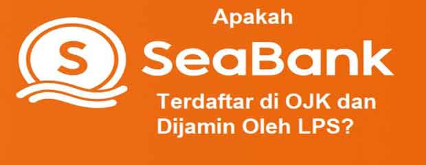 Apakah sea bank terdaftar di ojk, Ini faktanya.