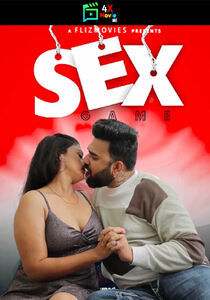 Sex Game 2023 Fliz Episode 1 Hindi