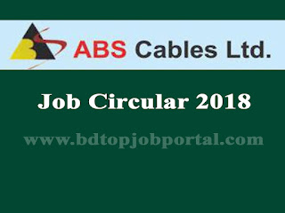 ABS Cables Limited Job Circular 2018