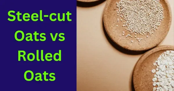Steel-Cut vs. Rolled Oats : Oats and Their Health Benefits