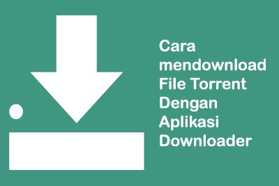 Cara download file torrent dengan idm