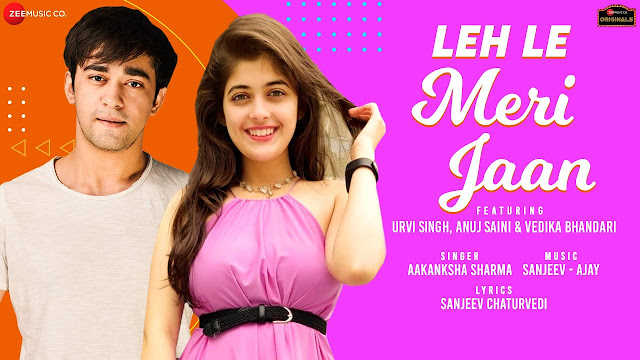 Leh Le Meri Jaan Lyrics in Hindi & English, Le le meri jaan is the Latest Hindi Romantic song sung by Aakanksha Sharma