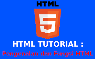 HTML : Pengenalan dan fungsi HTML