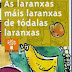 AS LARANXAS MÁIS LARANXAS DE TODAS AS LARANXAS