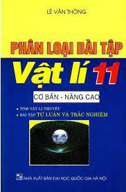 Phân Loại Bài Tập Vật Lí 11 Cơ Bản - Nâng Cao - Lê Văn Thông