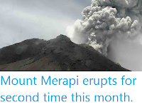 https://sciencythoughts.blogspot.com/2020/03/mount-merapi-erupts-for-second-time.html