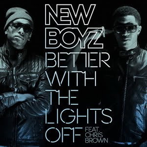 New Boyz Ft. Chris Brown - Better With The Lights Off Lyrics