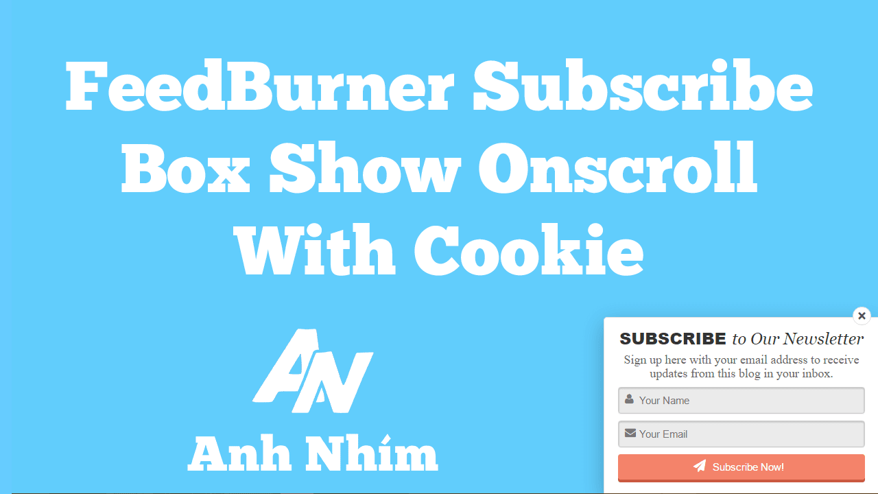 FeedBurner Subscribe Box Show Onscroll With Cookie