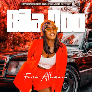 AUDIO | Fari Athman – Bila Doo | Download