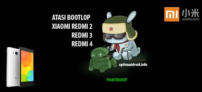 Cara Mengatasi Bootloop Xiaomi Redmi 2/3/4