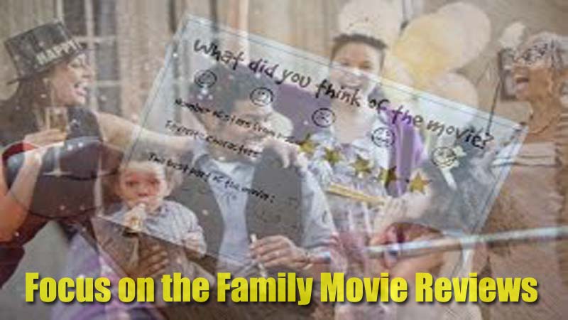 focus-on-family-movie-reviews