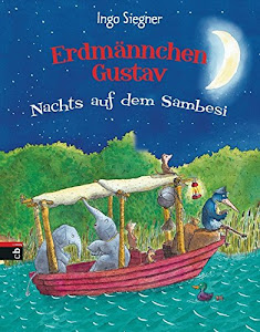Erdmännchen Gustav: Nachts auf dem Sambesi (Die Erdmännchen Gustav-Bücher, Band 3)