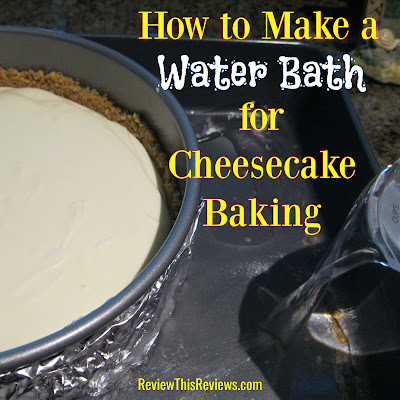 Cheesecake Water Bath