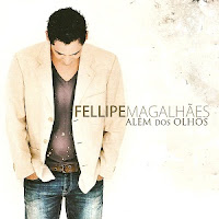 Fellipe Magalhães - Além Dos Olhos