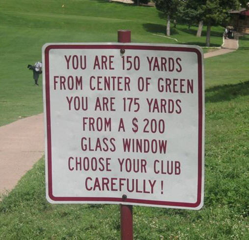 funny golf quotes. warning signs funny.