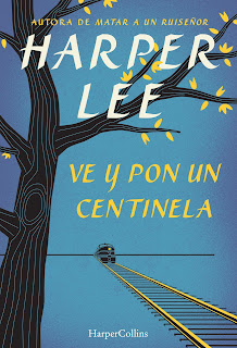 Ranking semanal. Número 3: Ve y pon un centinela, de Harper Lee.