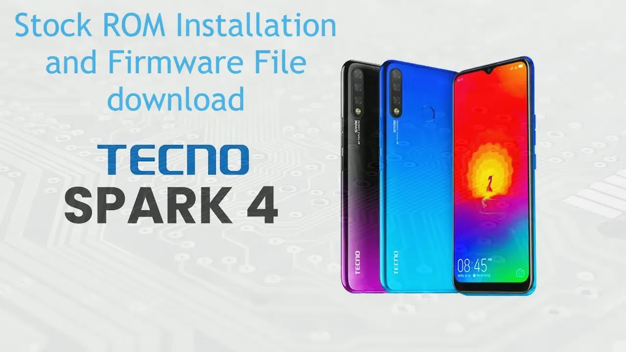 Tecno Spark 4 Stock ROM Installation and Firmware File download