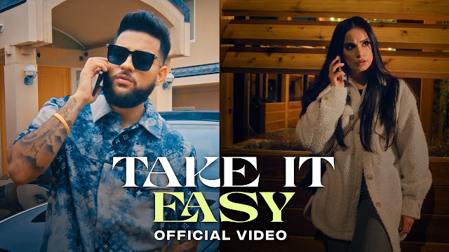 Take It Easy Lyrics - Karan Aulja | New Punjabi Songs | Lyricspunjabimusix