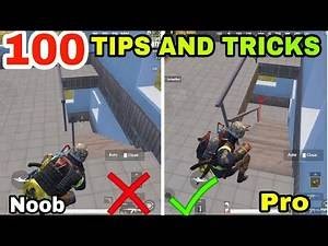 100 TIPS AND TRICKS FOR PUBG MOBILE • PUBG MOBILE TIPS AND ... - 
