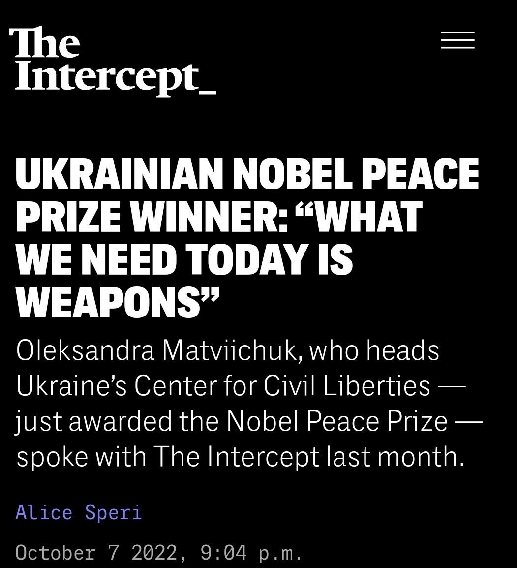 A headline from the Intercept highlighting that a Nobel Peace Prize winner from Ukraine wants more war.
