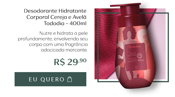 Desodorante Hidratante Corporal Cereja e Avelã Tododia - 400ml