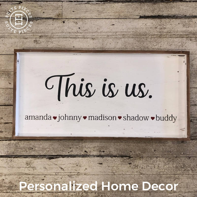 Get inspired by these amazing home decor logos created by professional designers. Suite Pieces Personalized Home Decor This Is Us Sign Suitepieces