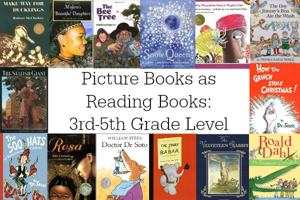 Chapter book grade reading level 4. Picture Books As Reading Books 3rd 5th Grade Level Eclectic Homeschooling