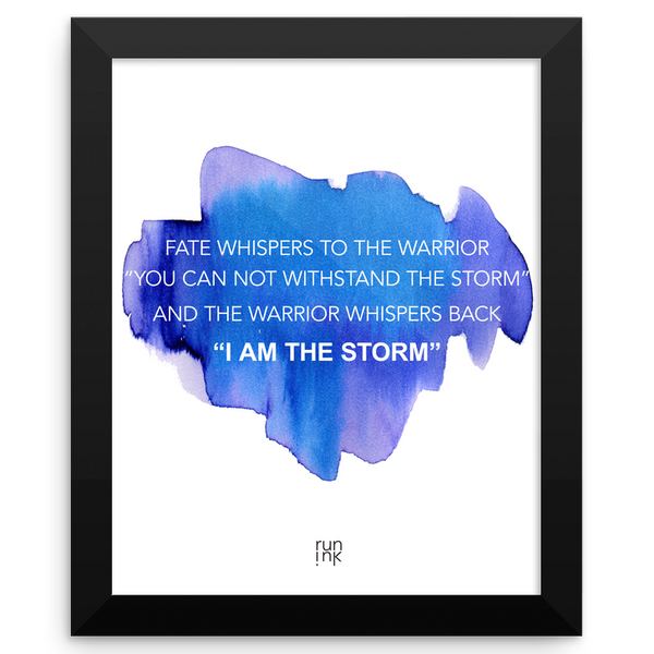 Your love surrounds me in the eye of the storm. I Am The Storm Motivational Poster Run Ink