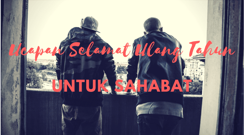  Kata Kata  Untuk  Sahabat  Laki  Laki  Ceria k2